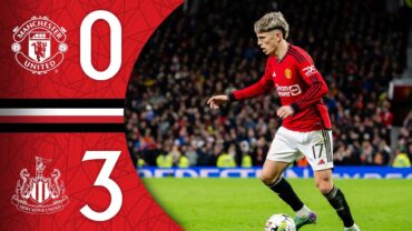 Manchester United 03 Newcastle  Match Recap