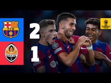 HIGHLIGHTS  FC BARCELONA 2 vs 1 SHAKHTAR DONETSK  UEFA CHAMPIONS LEAGUE 2023/24