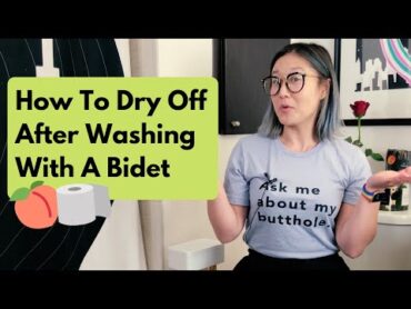 How To Dry Off After Washing With A Bidet