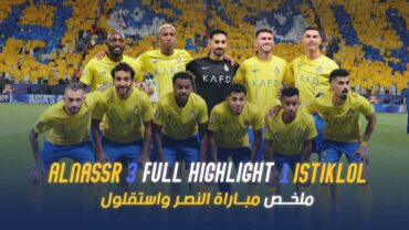 ملخص مباراة النصر 3  1 استقلول الطاجيكي  دوري أبطال آسيا 23/24  Al Nassr Vs Istiklol highlight