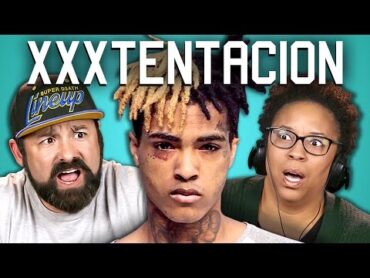 PARENTS REACT TO XXXTENTACION