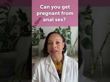 Can you get pregnant from anal sex? AskDrRaegan shorts