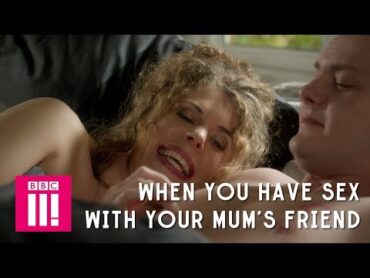 When You Have Sex With Your Mum&39;s Friend  Cuckoo Series 4