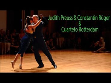 Judith Preuss & Constantin Rueger and Cuarteto Rotterdam at "Tango Argentino Club Corazón"  4 K