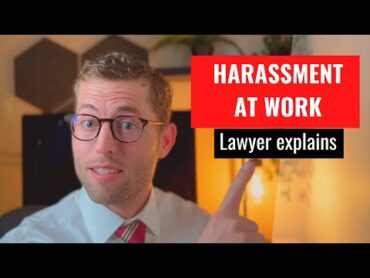 Workplace Harassment Explained by Lawyer