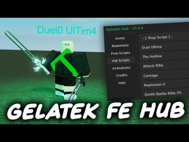 Gelatek FE Script Hub  ROBLOX EXPLOITING