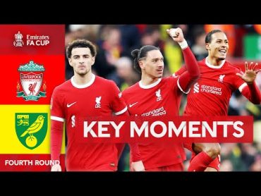 Liverpool v Norwich City  Key Moments  Fourth Round  Emirates FA Cup 202324