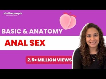 The right way to do Anal sex Explains Dr. Niveditha Manokaran