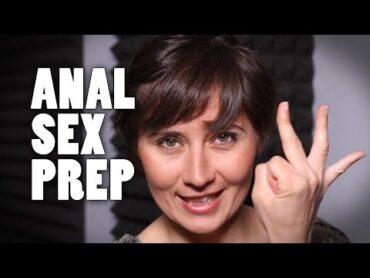 Anal Sex Prep