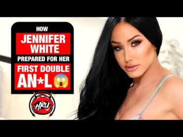 How Jennifer White Prepared For Her First Double An*l 😱