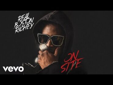 Real Boston Richey  On Site (Official Audio)