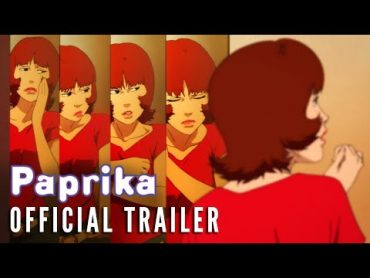 PAPRIKA [2007]  Official Trailer (HD)