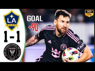 Messi Crazy Comeback 🔥 LA Galaxy vs Inter Miami 11 All Goals & Highlights 2024