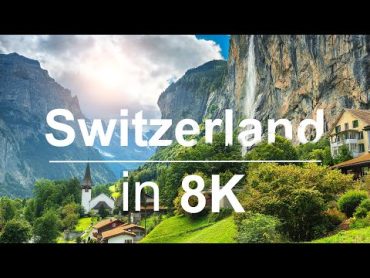 Switzerland in 8K ULTRA HD HDR  Heaven of Earth (60 FPS)