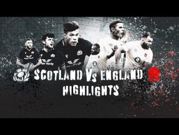 HIGHLIGHTS  Scotland vs England  2024 Six Nations