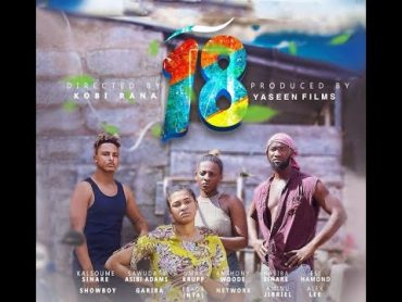 "18"  HABIBA SINARE, ANTHONY WOODE, KALSOUME SINARE, UMAR KRUPP, ESI HAMMOND. Ghanaianmovies.