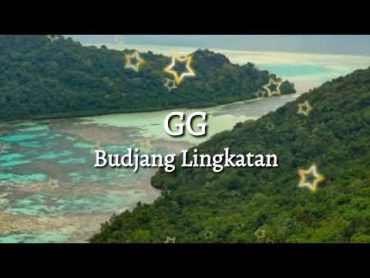 GG  Budjang Lingkatan (Lagu Bajau)