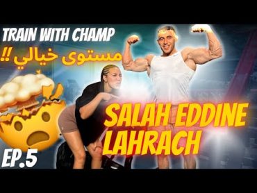 Majdouline M3A CHAMP Ep5: @salaheddinelahrach  Men&39;s physique kifach lblane ?