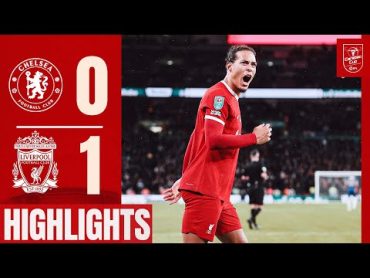 HIGHLIGHTS: Unreal Scenes as Virgil van Dijk Wins Carabao Cup At Wembley! Chelsea 01 Liverpool