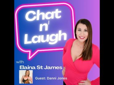 Chat N Laugh With Elaina St James Ep 1 Guest: Danni Jones