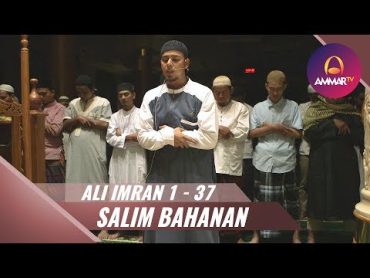 IMAM SHOLAT MERDU  Surat Al Fatiha & Surat Ali Imran 1  37  Salim Bahanan