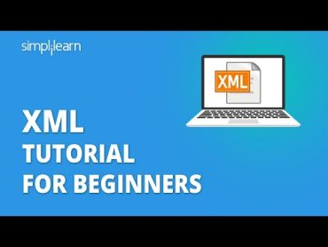 XML Tutorial For Beginners  XML Tutorial  What Is XML?  Learn XML For Beginners  Simplilearn