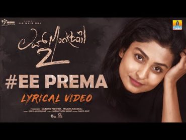 Ee Prema  Love Mocktail 2  Darling Krishna,Milana Nagaraj,RamyaBhat,NakulAbhyankar  Jhankar Music