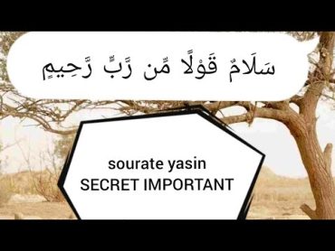 SECRET IMPORTANT SOURATE YASIN