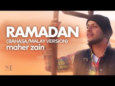 Maher Zain  Ramadan (Malay/Bahasa Version)  Official Music Video