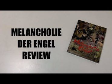 Melancholie Der Engel (The Angels&39; Melancholia) Review