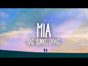 Bad Bunny, Drake  MIA (Lyrics / Letra)