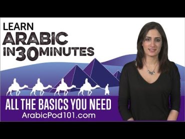 Learn Arabic in 30 Minutes  ALL the Basics You Need