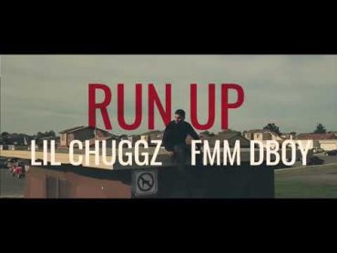 ChuggztheLoc x Fmm Dboy  Run Up