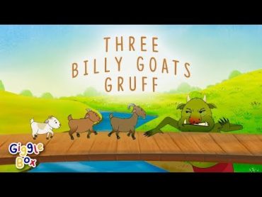 The Three Billy Goats Gruff  Fairy Tales  Gigglebox