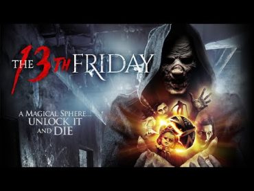 The 13th Friday (2017)  Full Horror Thriller Movie  Lisa May  Deanna Grace Congo