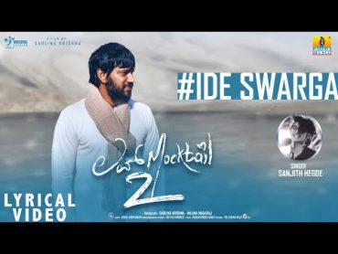 Ide Swarga  Love Mocktail 2  Sanjith Hegde, Darling Krishna, Milana Nagaraj, NakulAbhyankar