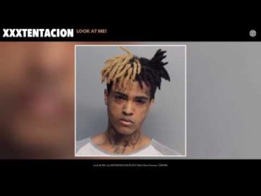 XXXTENTACION  Look At Me! (Audio)