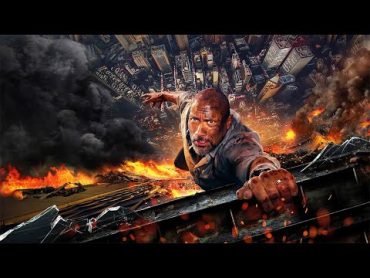 Skyscraper (2023) Full Movie in Hindi Dubbed  Latest Hollywood Action Movie  The Rock