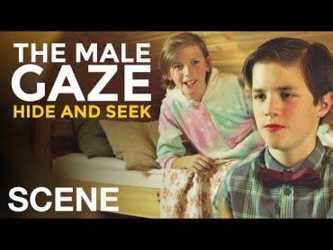 THE MALE GAZE: HIDE AND SEEK  Lolo and the Kiss