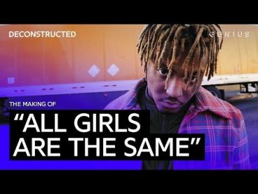 The Making Of Juice WRLD&39;s "All Girls Are The Same" With Nick Mira  Deconstructed