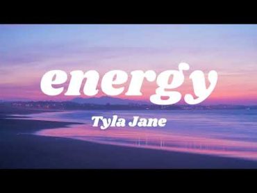 Tyla Jane  energy (Lyric Video)