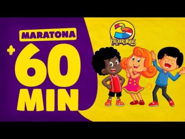 3 Palavrinhas  Maratona + de 1 Hora de Muita Música e Diversão!   OFICIAL