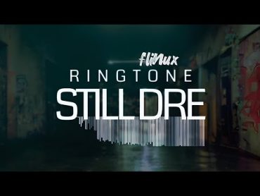 اجمل نغمة رنين 2024   IPhone Ringtone Still Dre  Dr Dre (Sonnerie)