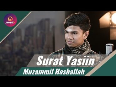 Muzammil Hasballah  Surat Yasiin