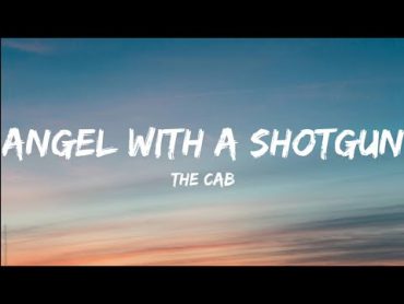 The CabAngel With A Shotgun (Lyrics Video)