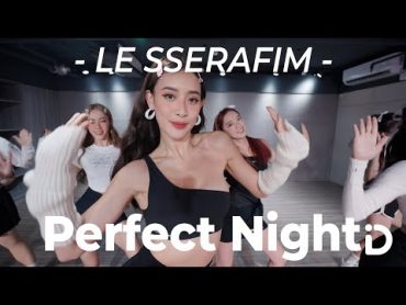 LE SSERAFIM (르세라핌) &39;Perfect Night&39; / Zoey【iDance】