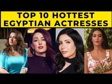 Top 10 Hottest Egyptian Actresses  Egyptian Actress Beautiful Egyptian Actresses shorts Actress