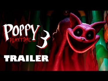 Poppy Playtime: Chapter 3  Official Game Trailer 2