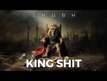 Shubh  King Shit (Official Audio)