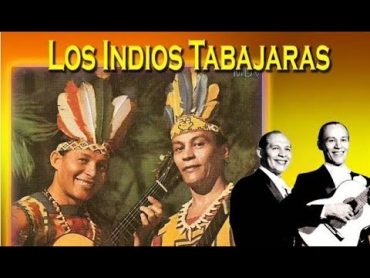 Los Indios Tabajaras seleccion de exitos inolvidables